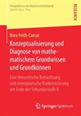 Konzeptualisierung Und Diagnose Von Mathematischem Grundwissen Und Grundkoennen Konzeptualisierung Und Diagnose Von Mathematischem Grundwissen Und Grundkoennen