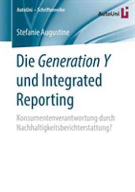 Die Generation Y Und Integrated Reporting Die Generation Y Und Integrated Reporting