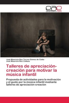 Talleres De Apreciacion-Creacion Para Motivar La Musica Infantil