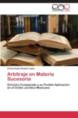 Arbitraje en Materia Sucesoria Arbitraje en Materia Sucesoria