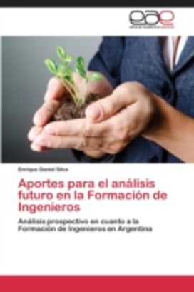 Aportes Para El Analisis Futuro en La Formacion De Ingenieros Aportes Para El Analisis Futuro en La Formacion De Ingenieros