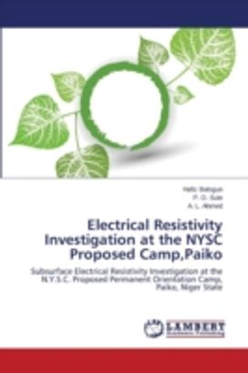 Electrical Resistivity Investigation at the Nysc Proposed Camp, Paiko