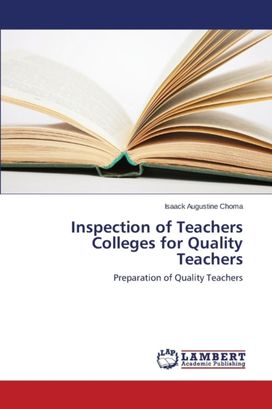 Inspection of Teachers Colleges for Quality Teachers Inspection of Teachers Colleges for Quality Teachers