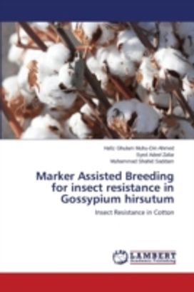 Marker Assisted Breeding for Insect Resistance in Gossypium Hirsutum