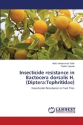 Insecticide Resistance in Bactocera Dorsalis H. (Diptera