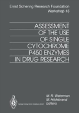 Assessment of the Use of Single Cytochrome P450 Enzymes in Drug Research Assessment of the Use of Single Cytochrome P450 Enzymes in Drug Research