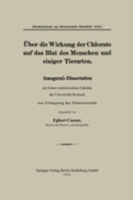 Uber Die Wirkung Der Chlorate Auf Das Blut Des Menschen Und Einiger Tierarten Uber Die Wirkung Der Chlorate Auf Das Blut Des Menschen Und Einiger Tierarten