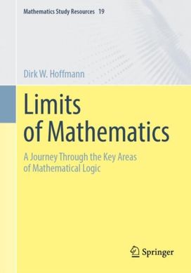 Limits of Mathematics Limits of Mathematics