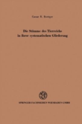 Die Stamme Des Tierreichs in Ihrer Systematischen Gliederung