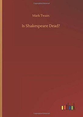 Is Shakespeare Dead?