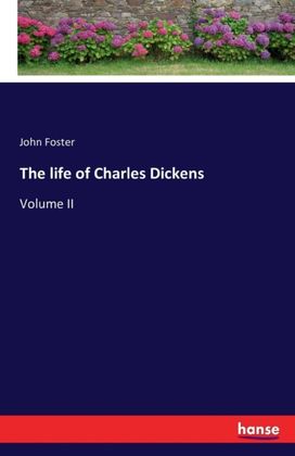 Life of Charles Dickens Life of Charles Dickens