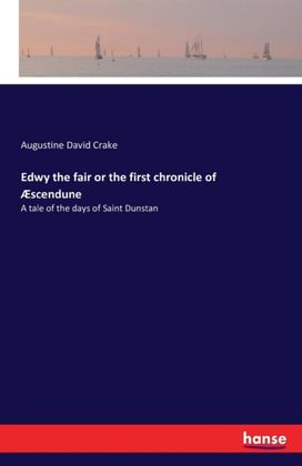Edwy the Fair or the First Chronicle of Aescendune