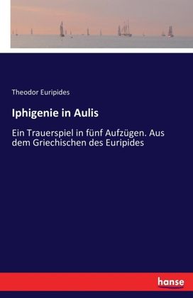 Iphigenie in Aulis