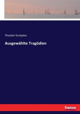 Ausgewahlte Tragoedien