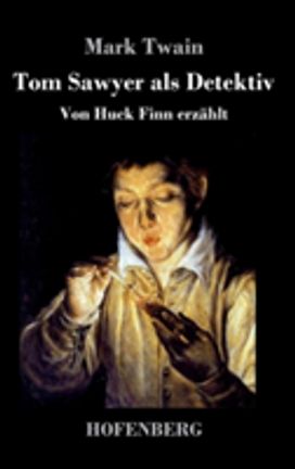 Tom Sawyer Als Detektiv