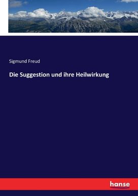 Suggestion Und Ihre Heilwirkung Suggestion Und Ihre Heilwirkung