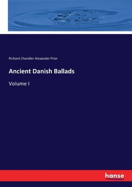 Ancient Danish Ballads Ancient Danish Ballads