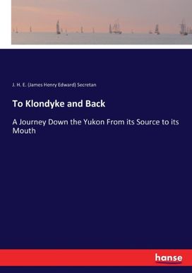 To Klondyke and Back