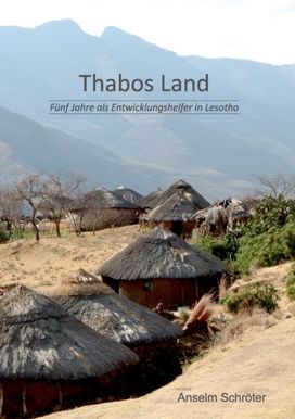Thabos Land:F Nf Jahre Als Entwicklungsh