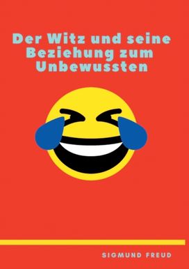 Witz Und Seine Beziehung Zum Unbewussten