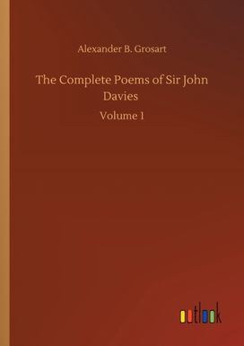 Complete Poems of Sir John Davies