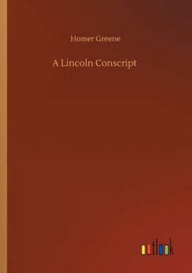 Lincoln Conscript Lincoln Conscript