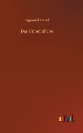 Das Unheimliche Das Unheimliche