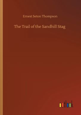 Trail of the Sandhill Stag Trail of the Sandhill Stag