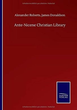 Ante-Nicene Christian Library