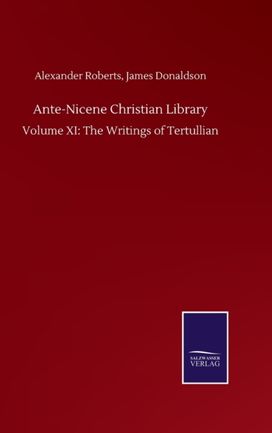 Ante-Nicene Christian Library Ante-Nicene Christian Library