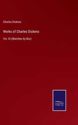 Works of Charles Dickens Works of Charles Dickens