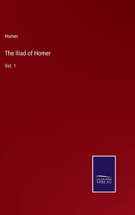 Iliad of Homer Iliad of Homer