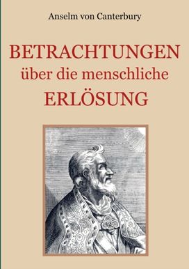 Betrachtungen Uber Die Menschliche Erloesung