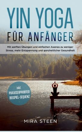 Yin Yoga Fur Anfanger
