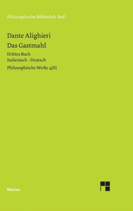 Philosophische Werke / Das Gastmahl. Drittes Buch Philosophische Werke / Das Gastmahl. Drittes Buch