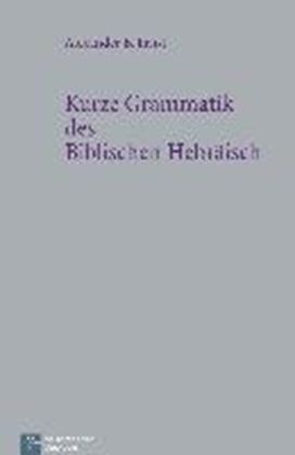 Kurze Grammatik Des Biblischen Hebraisch