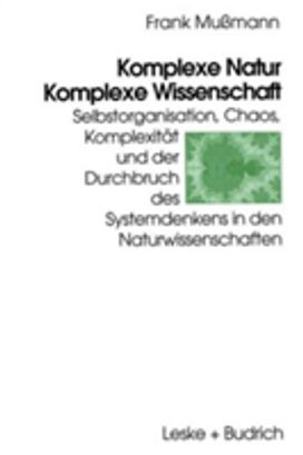 Komplexe Natur Komplexe Wissenschaf Komplexe Natur Komplexe Wissenschaf