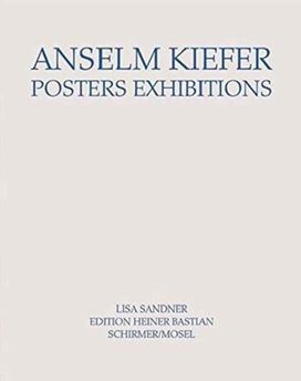 Anselm Kiefer - Posters Exhibitions Anselm Kiefer - Posters Exhibitions
