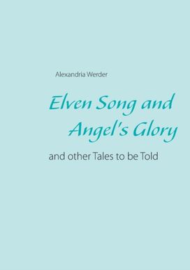 Elven Song and Angel's Glory Elven Song and Angel's Glory