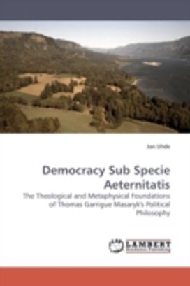 Democracy Sub Specie Aeternitatis