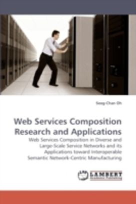 Web Services Composition Research and Applications