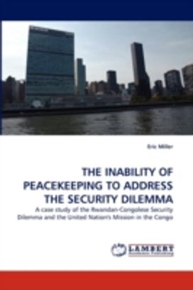Inability of Peacekeeping to Address the Security Dilemma