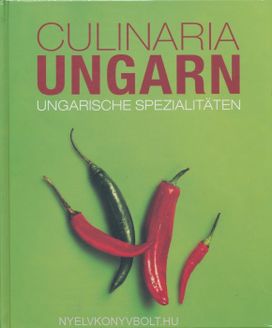Culinaria Ungarn: Ungarische Spezialitaten Culinaria Ungarn: Ungarische Spezialitaten