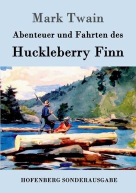 Abenteuer Und Fahrten Des Huckleberry Finn