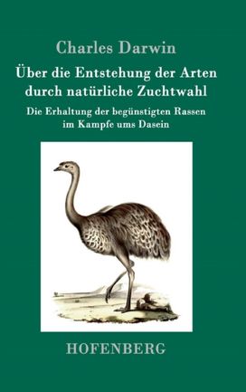 Ueber Die Entstehung Der Arten Durch Naturliche Zuchtwahl Ueber Die Entstehung Der Arten Durch Naturliche Zuchtwahl