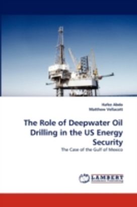 Role of Deepwater Oil Drilling in the Us Energy Security