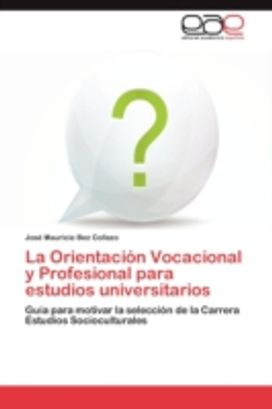 Orientacion Vocacional Y Profesional Para Estudios Universitarios