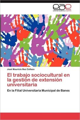 Trabajo Sociocultural en La Gestion De Extension Universitaria