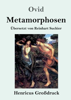 Metamorphosen (Grossdruck) Metamorphosen (Grossdruck)