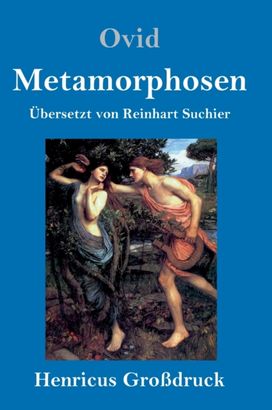 Metamorphosen (Grossdruck) Metamorphosen (Grossdruck)